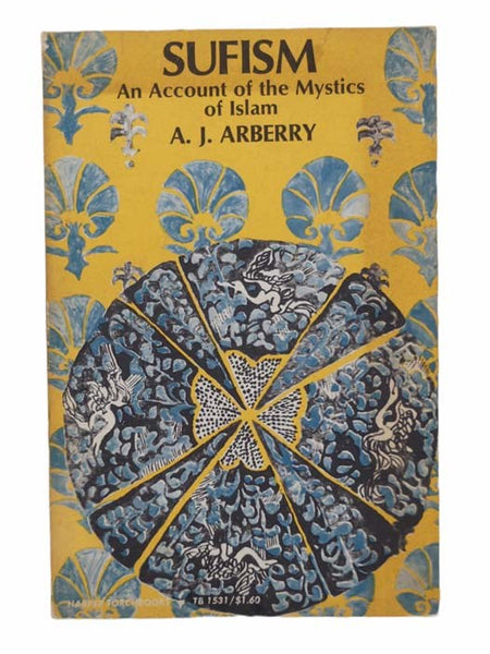 Sufism: An Account of the Mystics of Islam