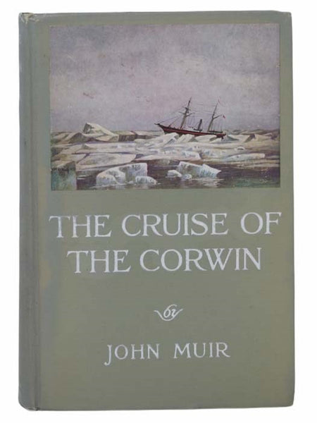 The Cruise of the Corwin: Journal of the Arctic Expedition of 1881 in Search of De Long and the Jeannette