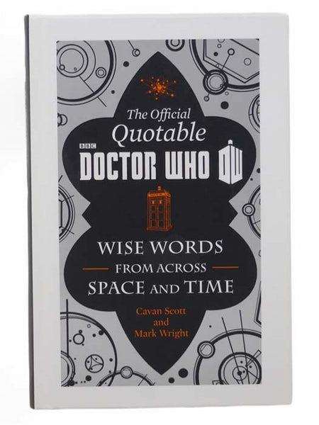 The Official Quotable Doctor Who: Wise Words from Across Space and Time