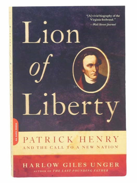 Lion of Liberty: Patrick Henry and the Call to a New Nation