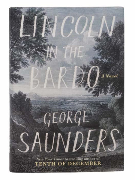 Lincoln in the Bardo: A Novel