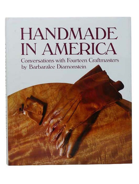Handmade in America: Conversations with Fourteen Craftsmasters