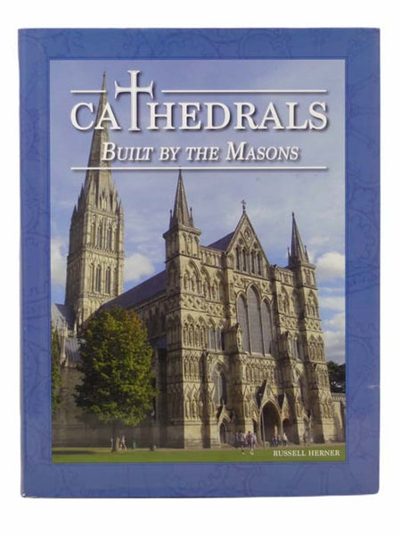Cathedrals Built by the Masons