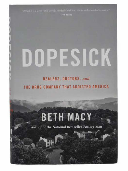 Dopesick: Dealers, Doctors, and the Drug Company that Addicted America