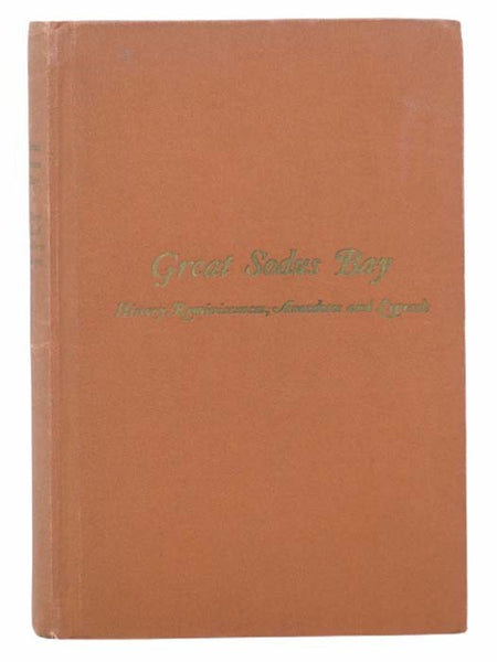 History, Reminiscences, Anecdotes and Legends of Great Sodus Bay, Sodus Point, Sloop Landing, Sodus Village, Pultneyville, Maxwell and the Environing Regions, The Ridge Road and the 4-Horse Post Coaches