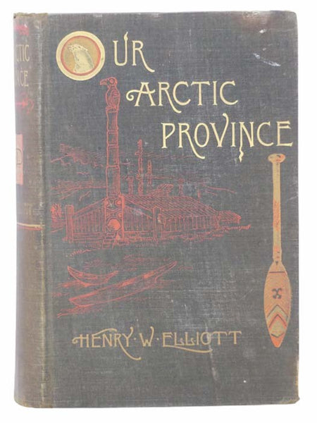Our Arctic Province: Alaska and the Seal Islands
