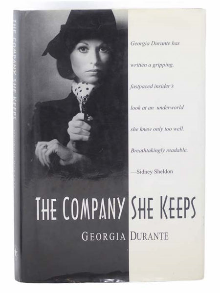 The Company She Keeps [The Dangerous Life of a Model Turned Mafia Wife]