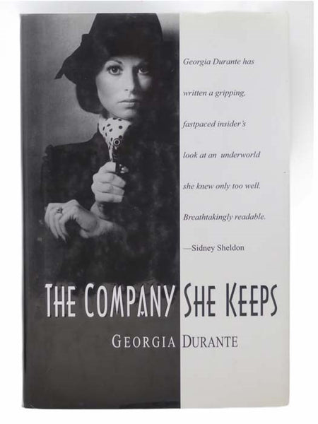 The Company She Keeps [The Dangerous Life of a Model Turned Mafia Wife]