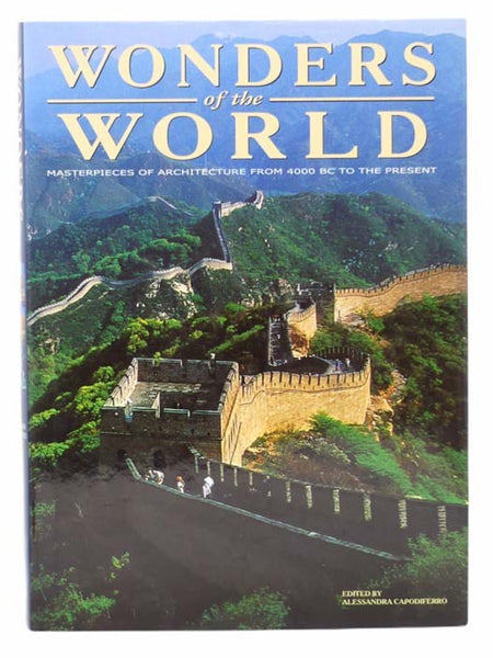 Wonders of the World: Masterpieces of Architecture from 4000 BC to the Present
