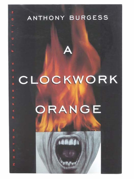 A Clockwork Orange (Norton Paperback Fiction)