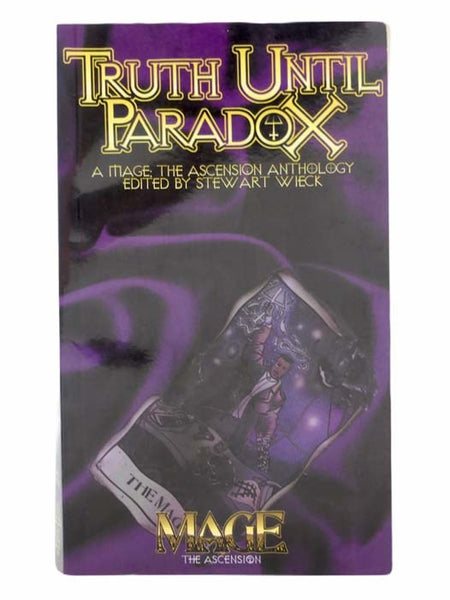 Truth Until Paradox (A Mage: The Ascension Anthology)