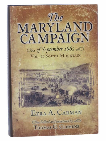 The Maryland Campaign of September 1862, Vol. I: South Mountain