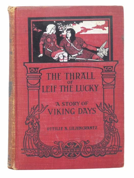 The Thrall of Leif the Lucky: A Story of Viking Days