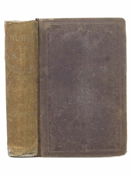 Nurse and Spy in the Union Army: Comprising the Adventures and Experiences of a Woman in Hospitals, Camps, and Battle-Fields.