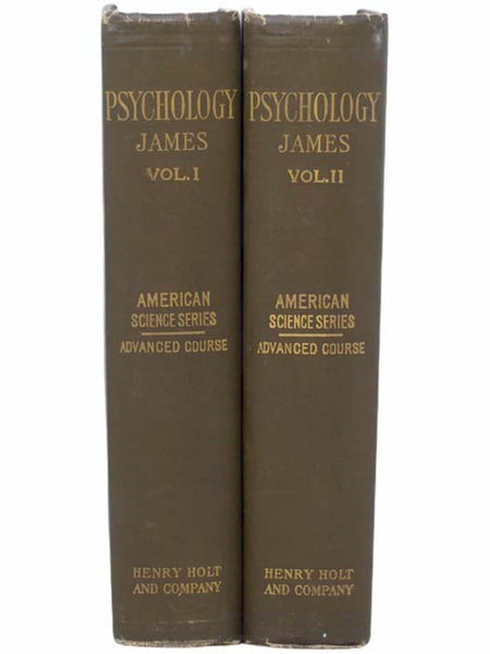 The Principles of Psychology, in Two Volumes (American Science Series - Advanced Course)