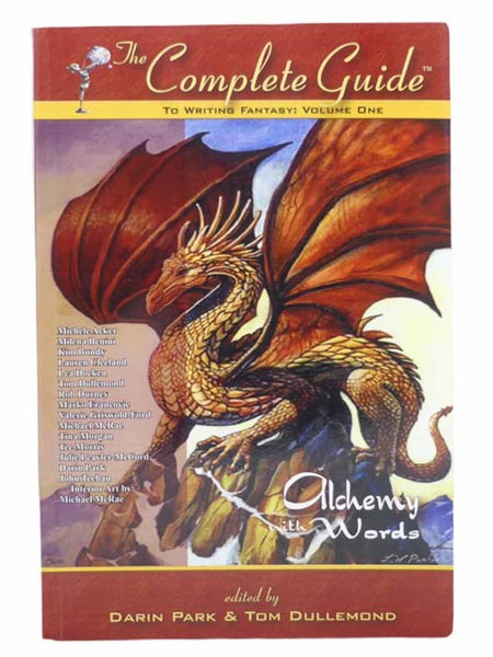 The Complete Guide to Writing Fantasy, Vol. 1: Alchemy with Words
