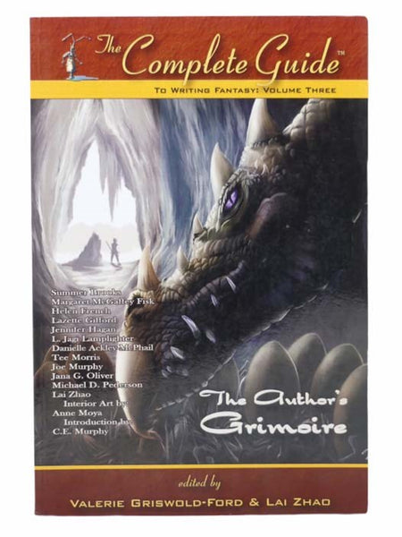 The Complete Guide to Writing Fantasy, Volume 3: The Author's Grimoire