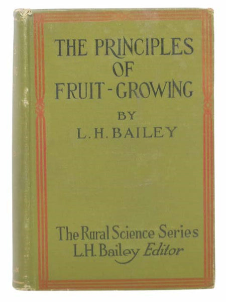 The Principles of Fruit-Growing (The Rural Science Series)