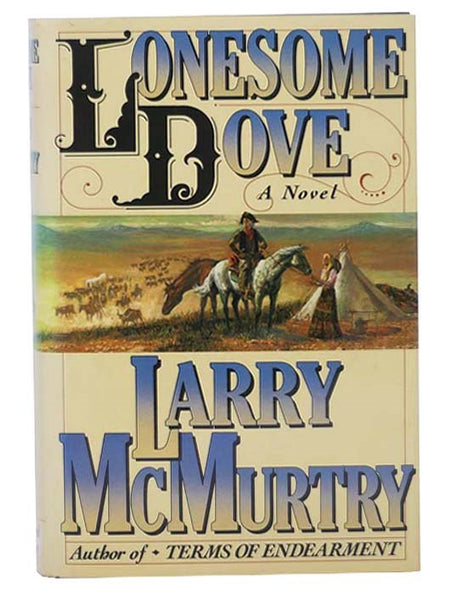 Lonesome Dove: A Novel