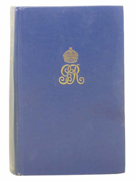 King George the Fifth: His Life and Reign