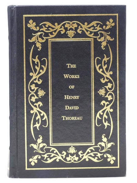 The Works of Henry David Thoreau: A Week on the Concord and Merrimack Rivers; Cape Cod; Civil Disobedience; Walden