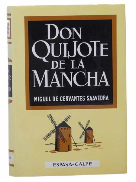 El Ingenioso Hidalgo Don Quijote De La Mancha (The Ingenious Gentleman Don Quijote of La Mancha) [SPANISH TEXT]