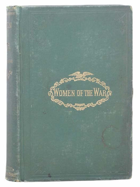 Women of the War; Their Heroism and Self-Sacrifice