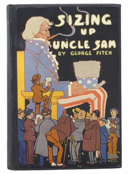Sizing Up Uncle Sam: Vestpocket Essays (Not Especially Serious) on the United States