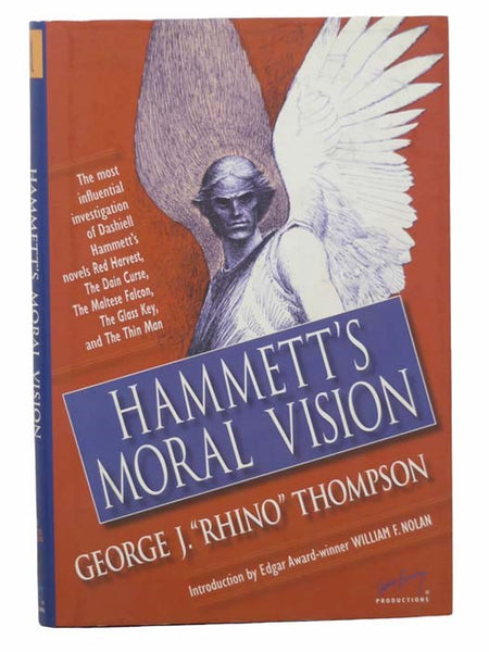 Hammett's Moral Vision: The Most Influential Investigation of Dashiell Hammett's novels Red Harvest, The Dain Curse, The Maltese Falcon, The Glass Key, and The Thin Man (The Ace Performer Collection)