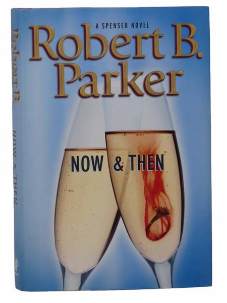 Now & Then (The Spenser Series Book 35)
