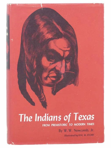 The Indians of Texas: From Prehistoric to Modern Times