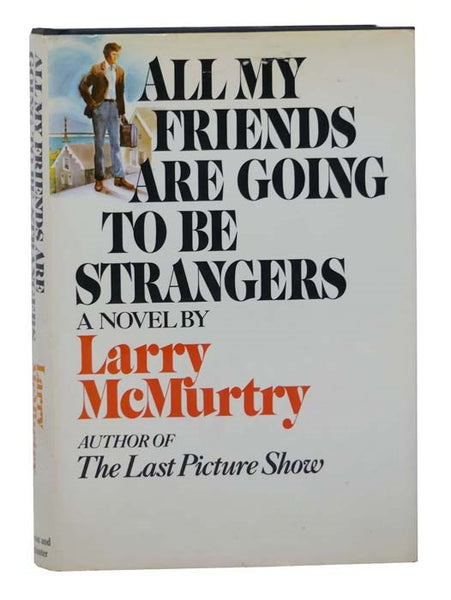 All My Friends are Going to be Strangers