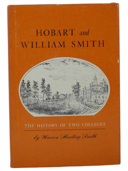 Hobart and William Smith: The History of Two Colleges