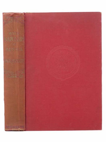 With Napoleon in Russia: The Memoirs of General de Caulaincourt, Duke of Vicenza