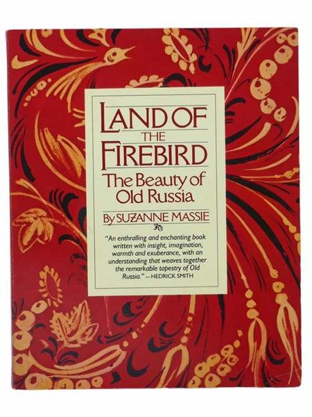 Land of the Firebird: The Beauty of Old Russia