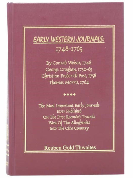Early Western Journals: 1748-1765 (Early Western Travels Series, Vol. 1)