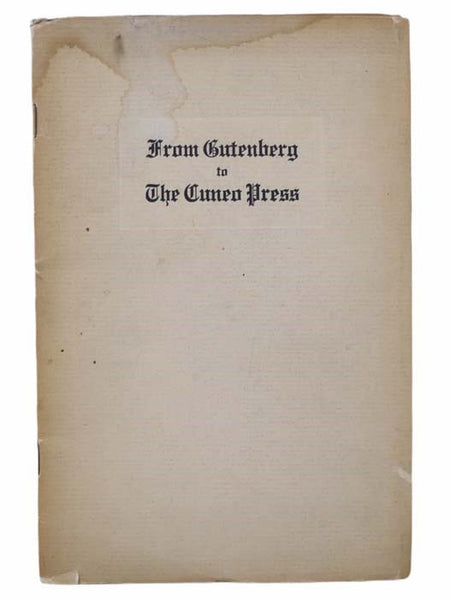 From Gutenberg to the Cuneo Press: An Historical Sketch of the Printing Press