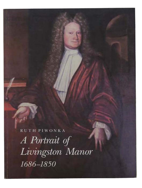 A Portrait of Livingston Manor, 1868-1850