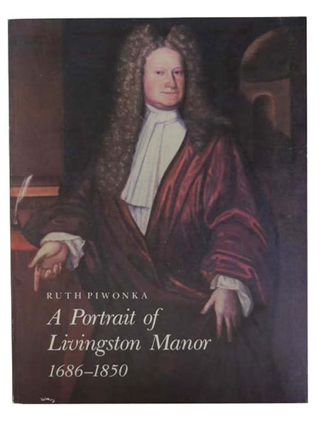 A Portrait of Livingston Manor, 1868-1850