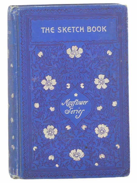 The Sketch-Book of Geoffrey Crayon, Gent. (Mayflower Series)
