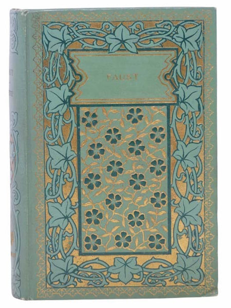 Faust (Library of Famous Books by Famous Authors) [Parts One and Two]