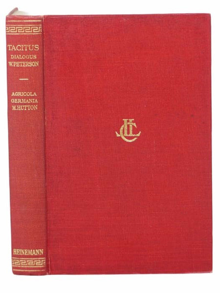 Tacitus: Dialogus; Agricola; Germania (The Loeb Classical Library) (Latin Text)