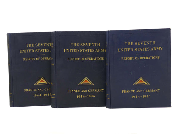 The Seventh United States Army in France and Germany, 1944-1945, in Three Volumes (Restricted Report of Operations)