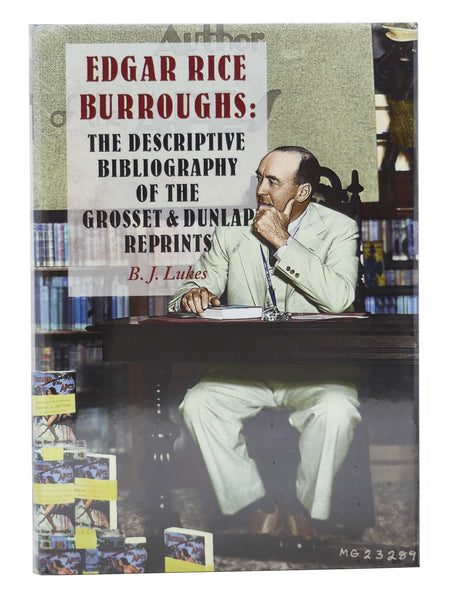 Edgar Rice Burroughs: The Descriptive Bibliography of the Grosset & Dunlap Reprints