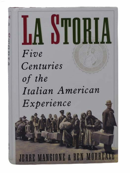 La Storia: Five Centuries of the Italian American Experience