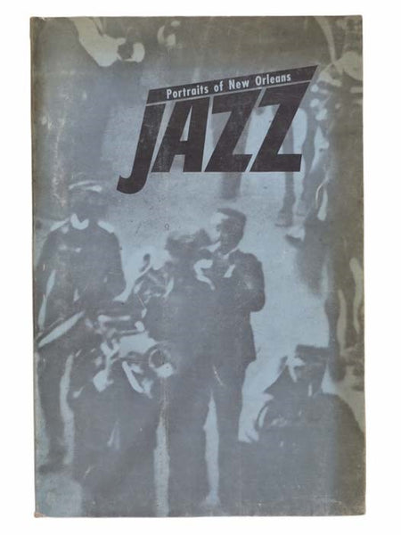 Portraits of New Orleans Jazz: Its People and Places