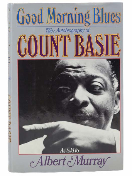 Good Morning Blues: The Autobiography of Count Basie