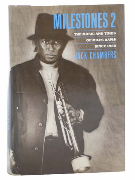 Milestones 2: The Music and Times of Miles Davis Since 1960