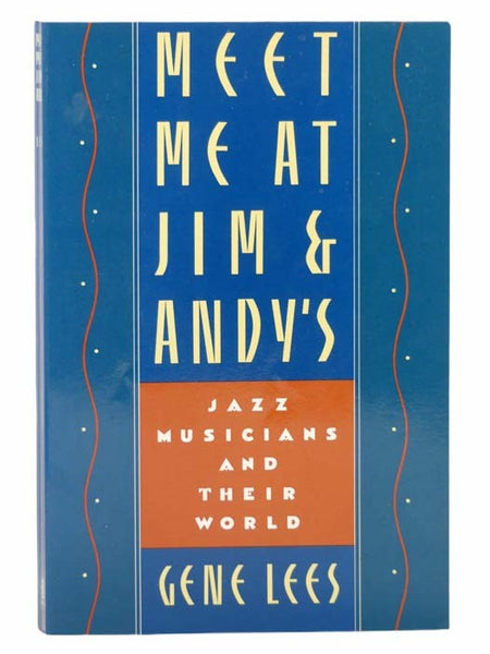 Meet Me at Jim & Andy's: Jazz Musicians and Their World