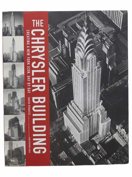 The Chrysler Building: Creating a New York Icon, Day by Day
